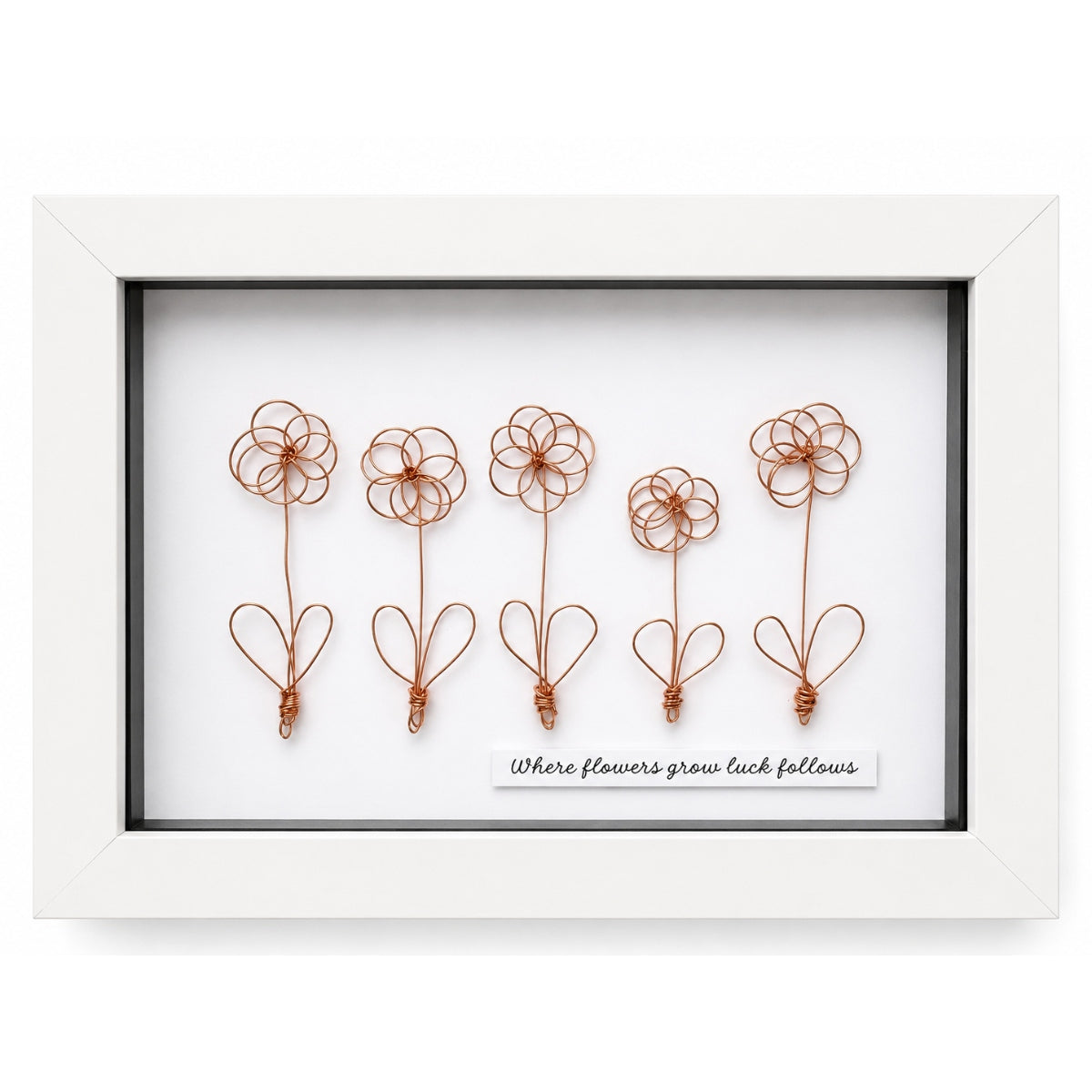 7x5" Where flowers grow luck follows Wire Flower Framed Picture
